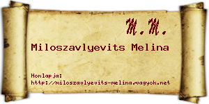 Miloszavlyevits Melina névjegykártya